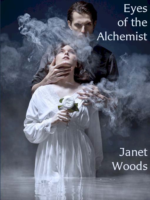 Title details for Eyes of the Alchemist by Janet Woods - Available